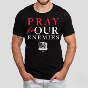 Eagle Pray For Our Enemies Shirt Eagle Pray For Our Enemies Shirt