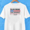Elon Musk For President Make Speech Free Again 2028 Shirt