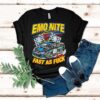 Emo Nite Fast As Fuck Shirt
