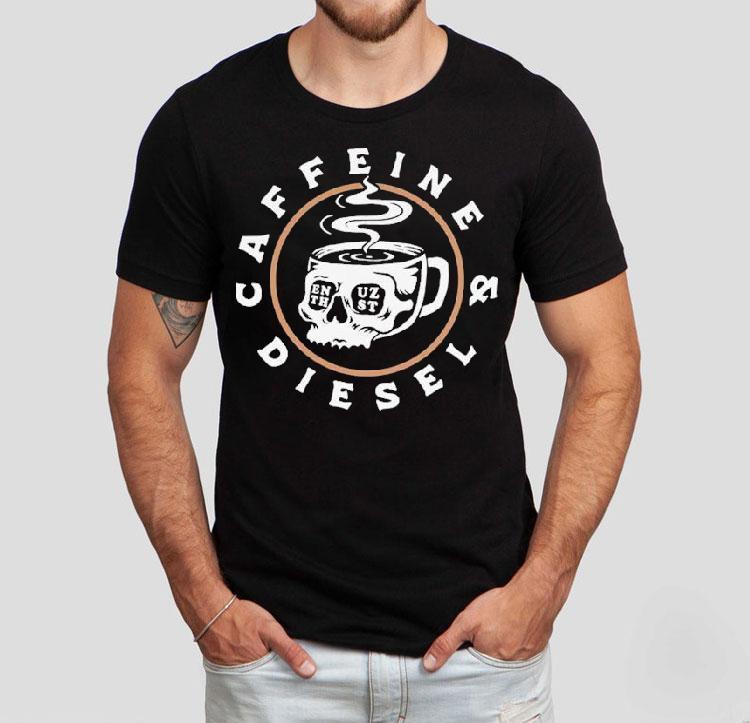 Enthuzst Caffeine Diesel Shirt Enthuzst Caffeine Diesel Shirt