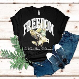 Freedom In Christ There Is Freedom Dove Shirt