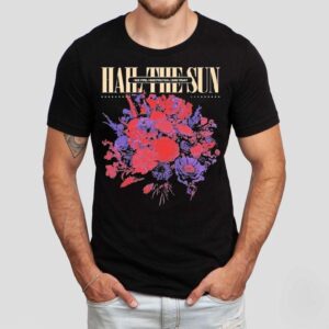 Hail The Sun I See Fire I See Friction I See Trus Tshirt