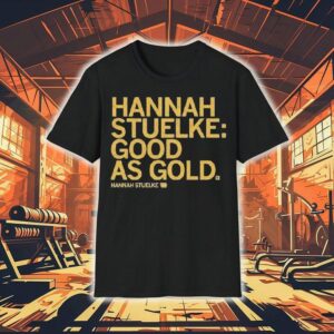 Hannah Stuelke Hannah Stuelke Good As Gold Shirts