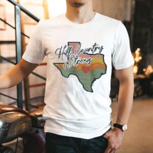 Hill Country Strong Texas Flood Relief Shirt