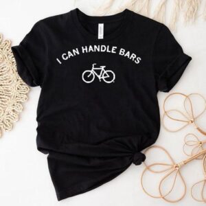 I Can Handle Bars Bicycle Tshirt