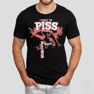 I Have To Piss Poop Wolf Shirt