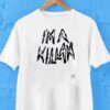 I’m A Killah Lady Gaga Mayhem Ball Shirt