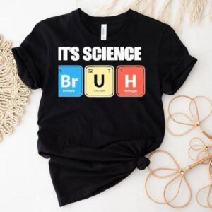 It’s Science Humor Chemistry Enthusiast Shirt