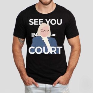 Janet Mills See You In Court Shirt