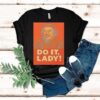Jay Renshaw Do It Lady Tiktok Trend Shirt