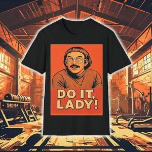 Jay Renshaw Do It Lady Shirt