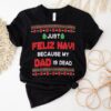 Just Feliz Navi Because My Dad Is Dead Ugly Christmas Shirt