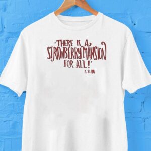 Langhorne Slim There Is A Strawberry Mansion For All Shirt