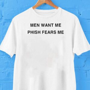 Larry David Men Want Me Phish Fears Me Shirt