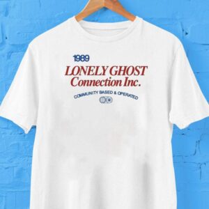 Lonely Ghost Connection Inc Community Based And Operated 1989 Shirt