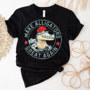Make Alligators Great Again Shirt