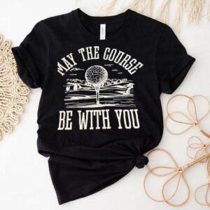 May The Course Be With You Golf Ball Shirt