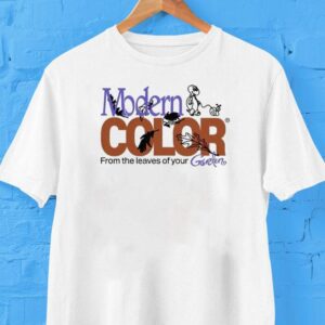 Modern Color From The Leaves Of Your Garden Shirt