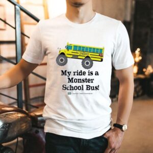 My Ride Is A Monster School Bus Shirt