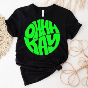 Ohhhkay Logo Shirt