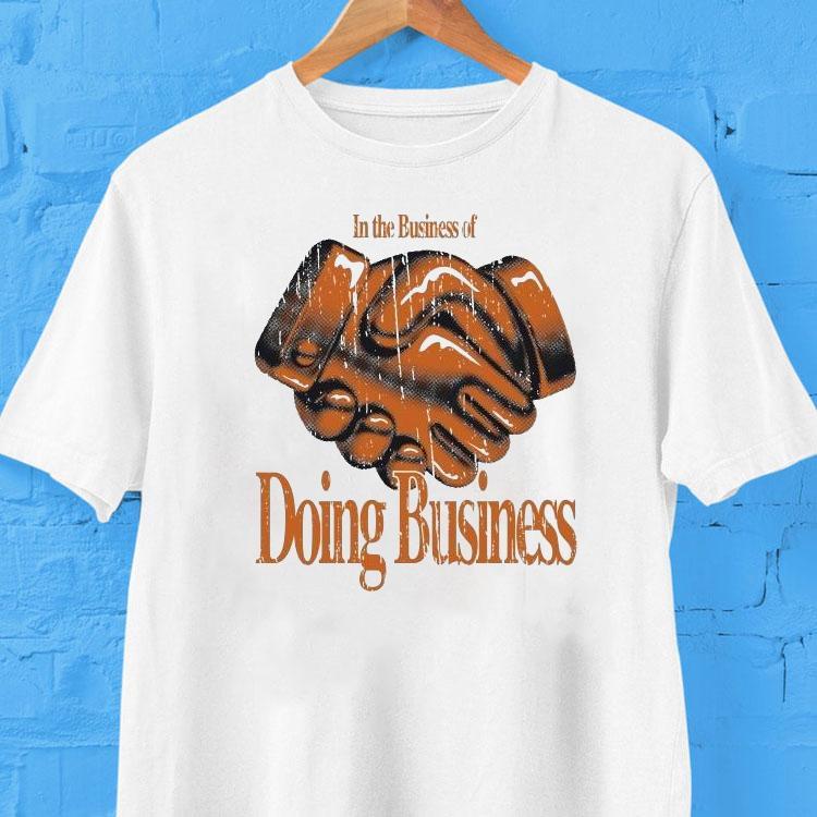 Outrank In The Business Of Doing Business Shirt Outrank In The Business Of Doing Business Shirt