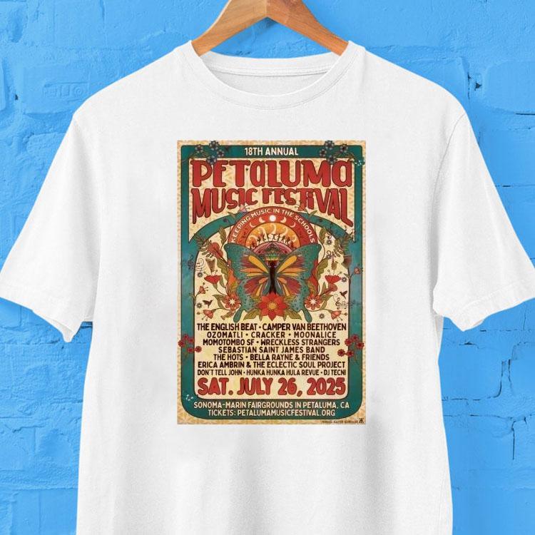 Petaluma Music Festival Petaluma 18th Annual Ca 26 2025 Shows Shirt Petaluma Music Festival Petaluma 18th Annual Ca 26 2025 Shows Shirt