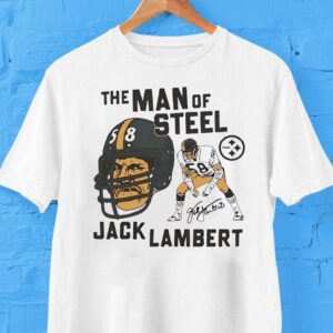 Pittsburgh Slers The Man Of Sl Jack Lambert Signature Shirt
