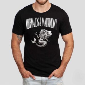 Skeleton Mermaid And Matrimony Shirt