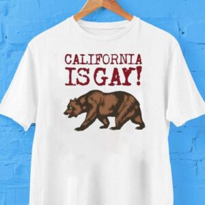 Sloe Jack California Is Gay Bear Shirt