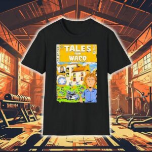 Tales From Waco Shirt