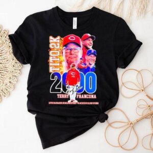 Terry Francona Tito 2k 13th Manager In Mlb History To Achieve 2000 Wins Shirt Terry Francona Tito 2k 13th Manager In Mlb History To Achieve 2000 Wins Shirt