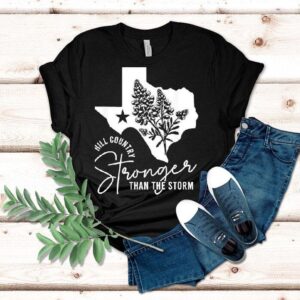 Texas Hill Country Strong Than The Storm Camp Mystic Survivor Shirt Texas Hill Country Strong Than The Storm Camp Mystic Survivor Shirt
