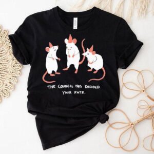 The Council Has Decided Your Fate Rat Council Shirt The Council Has Decided Your Fate Rat Council Shirt