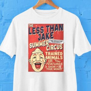 The Less Than Jake Summer Circus Trained Animals Features A Show For Your Money Shirt