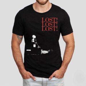 Thxsomch Lost Lost Lost Shirt