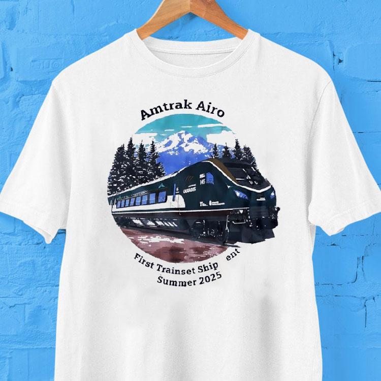 Train Amtrak Airo First Trainset Shipment Summer 2025 Shirt Train Amtrak Airo First Trainset Shipment Summer 2025 Shirt