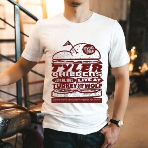 Tyler Childers X Turkey And The Wolf In Nashville July 28 2025 Shirt