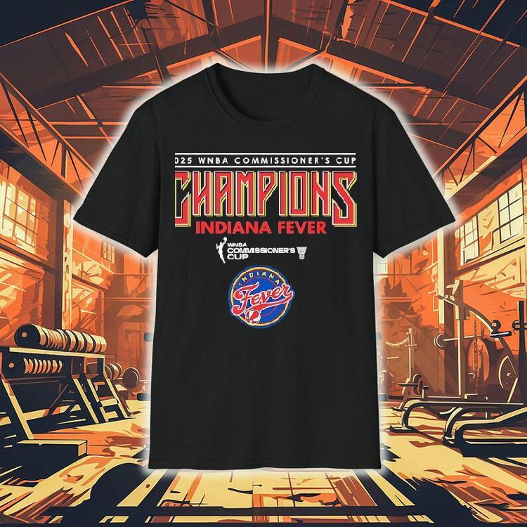 2025 Wnba Commissioner’s Cup Indiana Fever Shirt 2025 Wnba Commissioner’s Cup Indiana Fever Shirt