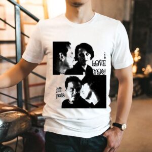 Andrew Scott I Love You It’ll Pass Shirt