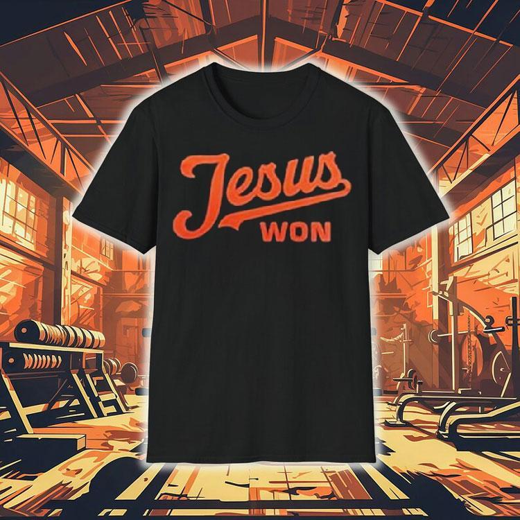 Baltimore Orioles Jesus Won Shirt Baltimore Orioles Jesus Won Shirt