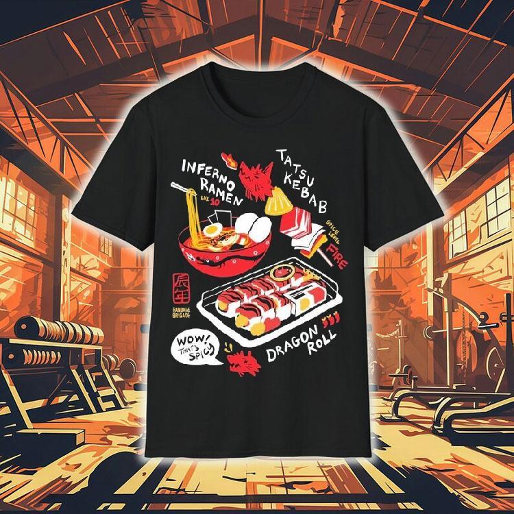 Bandage Brigade Dragon Roll Hot Spicy Shirt Bandage Brigade Dragon Roll Hot Spicy Shirt