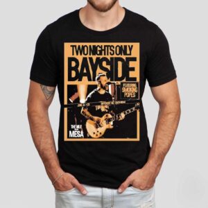 Bayside Two Nights Only On June 24-25 2025e Shirt