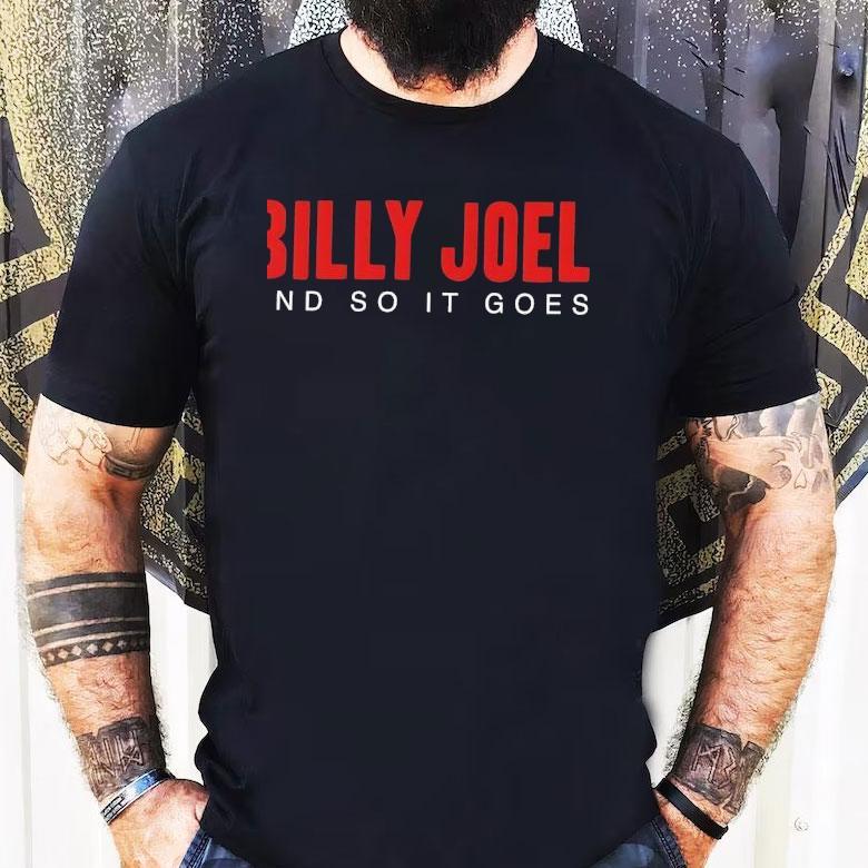 Billy Joel And So It Goes Title Shirt Billy Joel And So It Goes Title Shirt