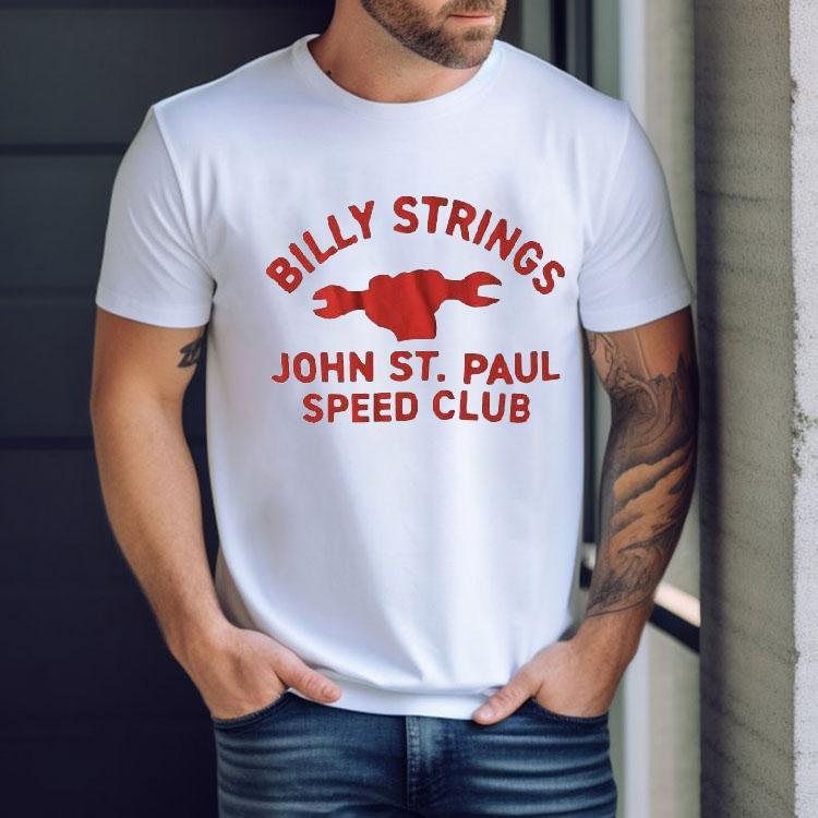Billy Strings John St. Paul Speed Club Shirt Billy Strings John St. Paul Speed Club Shirt
