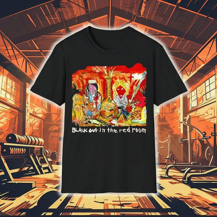 Blackout In The Red Room Shirt Blackout In The Red Room Shirt