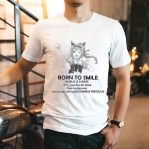 Born To Smile World Is A Race Lose Em All 2004 Shirt