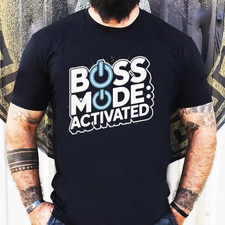 Boss Mode Activated National Boss Day Shirt Boss Mode Activated National Boss Day Shirt