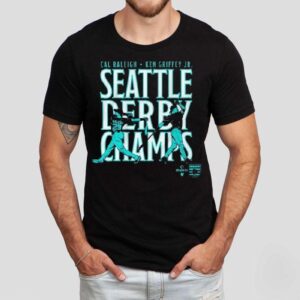 Cal Raleigh And Ken Griffey Jr Seattle Derby Champs Shirt