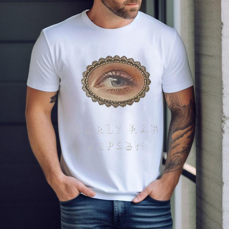 Carly Rae Jepsen Eye Shirt Carly Rae Jepsen Eye Shirt