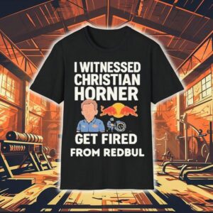 Christian Horner I Witnessed Christian Horner Get Fired From Red Bull Shirt